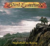 Blind Guardian : Nightfall in Rome